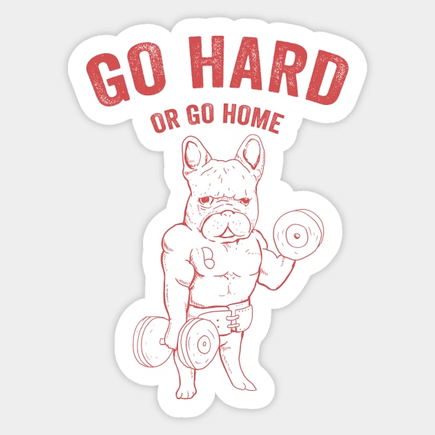 Go Hard Or Go Home Muscle French Bulldog Gym Gift Sticker by Mesyo